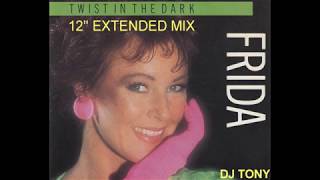Frida (ABBA) - Twist in the Dark (12&#39;&#39; Extended Mix - DJ Tony)