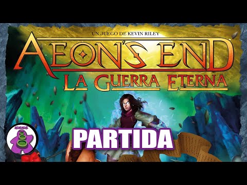AEON'S END LA GUERRA ETERNA - Partida Juego de Mesa - Gameplay