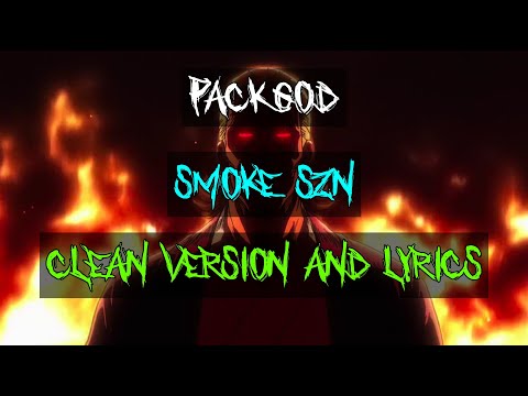 SMOKE SZN - PACKGOD x AVGOTDRIP (Clean Version and Lyrics)