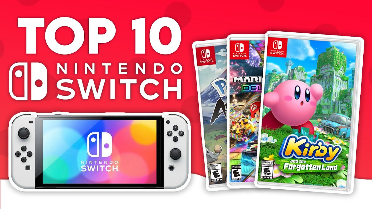 Top 10 Must Have Nintendo Switch Games! 2022 Guide
