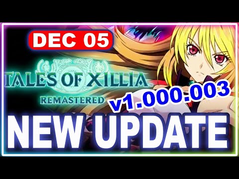 Tales of Xillia Remastered Update 1.000.003 Patch – Massive Fixes That Change Everything!