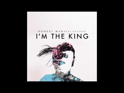 Honest Men - I'm the King (Audio)