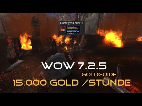 Gold Guide: 15.000 Gold+/Stunde l Flüchtiges Feuer Farmen [World of Warcraft Legion] Deutsch