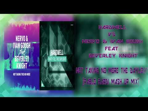 Hardwell vs Nervo & Ivan Gough ft. Beverley K - Not Taking No More The Daylight (Pablo Bardi Mashup)