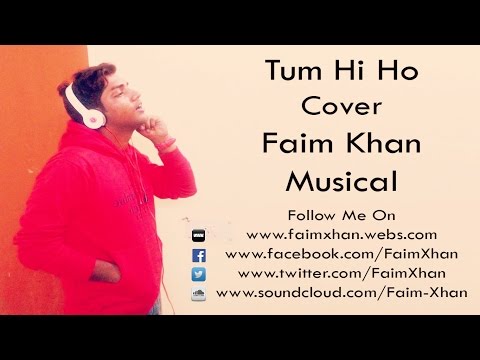 Faim Khan Official  Tum Hi Ho It's Too Old Video