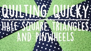 Half Square Triangles and Pinwheels How to | Quilting Quicky | Whitney Sews