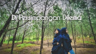 Download lagu Di Persimpangan Dilema - Terry | Cover by D.Ayu Septyaningsih & Fabiola Faustina mp3