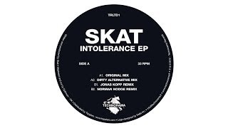 Skat - Intolerance (Original Mix) (Technorama - TRLTD1)