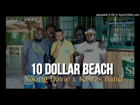 10 Dollar Beach(Live 2022) by Young Davie & Kawas Band