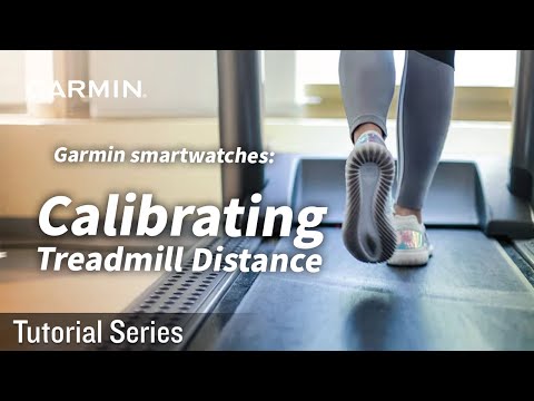 Tutorial - Garmin Smartwatches: Calibrating the Treadmill Distance