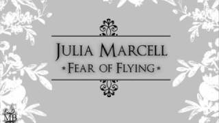 Julia Marcell - Fear of Flying