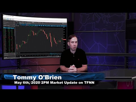 May 6th, 2PM Market Update on TFNN - 2020