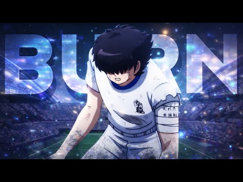 "LET THE WORLD BURN" | Tsubasa Ozora vs Kojiro Hyuga - Captain Tsubasa 2018 |「AMV」