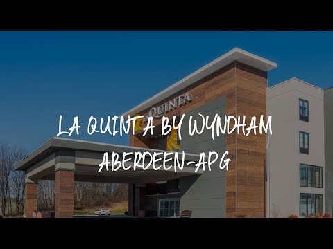 La Quinta by Wyndham Aberdeen-APG Review - Aberdeen , United States of America