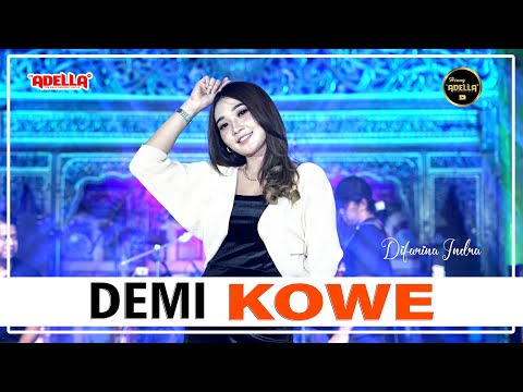 DEMI KOWE - Difarina Adella - OM ADELLA