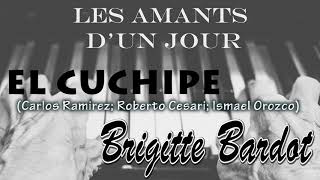 El Cuchipe - Brigitte Bardot