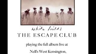 The Escape Club - Sound Of The City (White Fields)