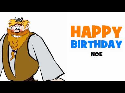 HAPPY BIRTHDAY NOE!