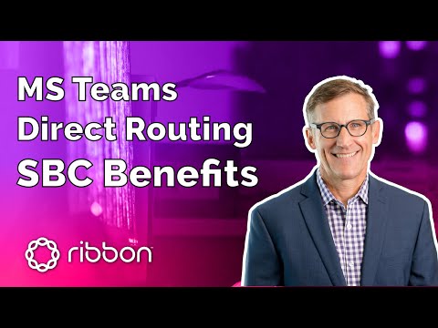 MS Teams - Direct Routing and the Benefits of an SBC