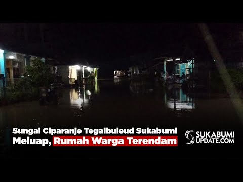 Sungai Ciparanje Tegalbuleud Sukabumi Meluap, Rumah Warga Terendam