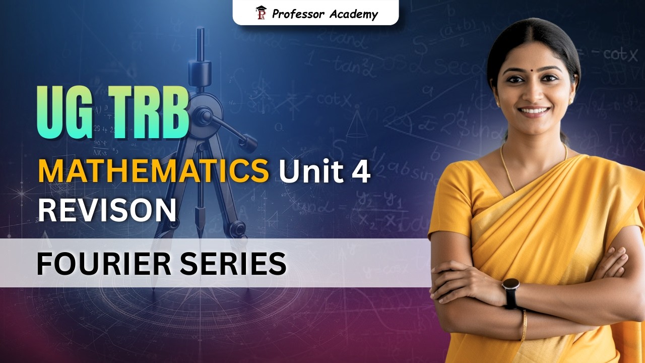 UG TRB Maths | Revision | Unit 4 | Fourier Series