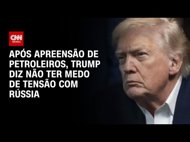 EUA dizem que Trump não teme tensão com Rússia após apreensão de petroleiros | CNN 360º