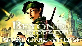 Beyond Good and Evil: Bugs and glitches compilation