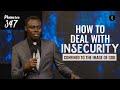 How To Deal With Insecurity Confined To The Image Of God Phaneroo 347 I Apostle Grace Lubega