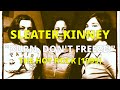 Sleater-Kinney - Burn, Don't Freeze [Letras en Inglés y Español / English and Spanish Lyrics]