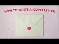 💌 how to write a (love) letter 💌