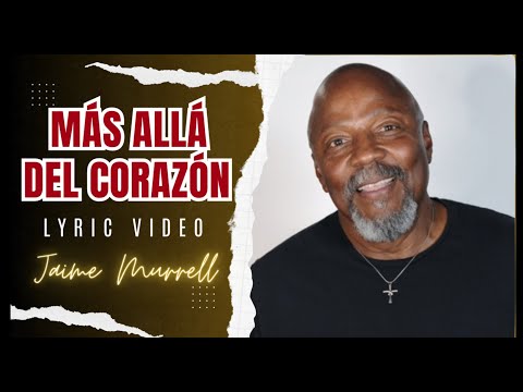 Más Allá Del Corazón (Lyric Video) - Jaime Murrell #Worship #Adoracion #Gospel #JaimeMurrell #Fe