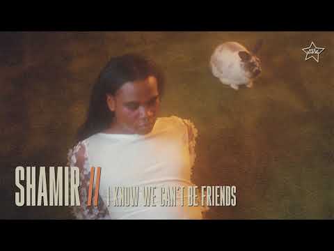 Video thumbnail for I Know We Can’t Be Friends