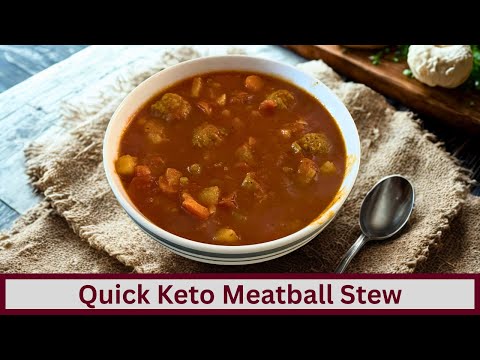 Quick and Easy Keto Meatball Stew (Nut Free and Gluten Free)