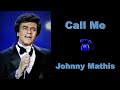Call Me - Johnny Mathis