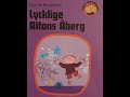 Lycklige Alfons Åberg A K A Klaga Lagom Alfons Åberg Gunilla Bergström