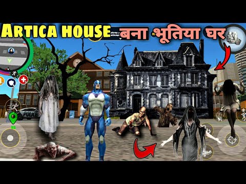 Artica house Bna Horror House | Rope hero vice town | Naxeex Ltd | SK Gaming YT 2.0 |