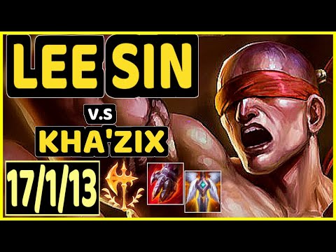 SKEANZ (LEE SIN) vs KHA'ZIX - 17/1/13 KDA JUNGLE CHALLENGER GAMEPLAY - EUW