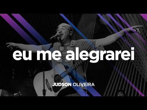 Eu Me Alegrarei video