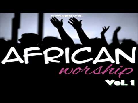African Worship Music Compilation [Vol. 1]