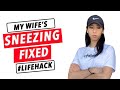 Wife S Odd Sneezing Problem FIXED