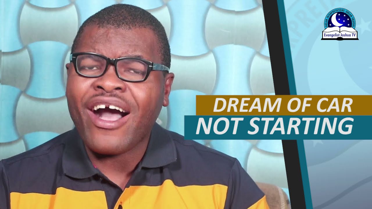 DREAM OF CAR NOT STARTING - Car Not Accelerating Meaning