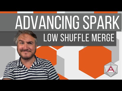 Advancing Spark - Understanding Low Shuffle Merge