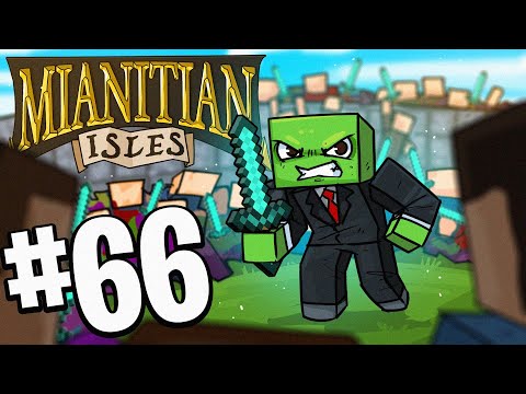 THE BATTLE FOR MIANITE! (Mianitian Isles) Episode 66