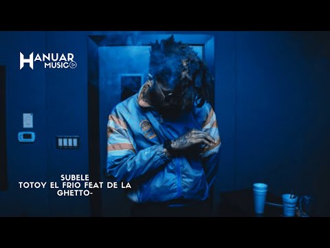 Subele - Totoy El Frio De La Ghetto
