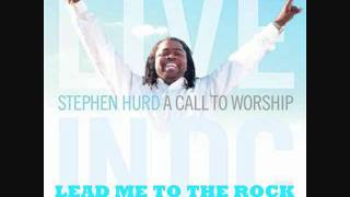 Stephen Hurd - Lead Me To The ROCK with Reprise