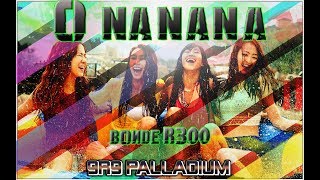 Bonde R300 - Oh Nanana ( Remix 9R9 Palladium )