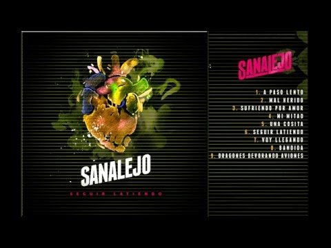 Sanalejo - Seguir Latiendo (Full Album)