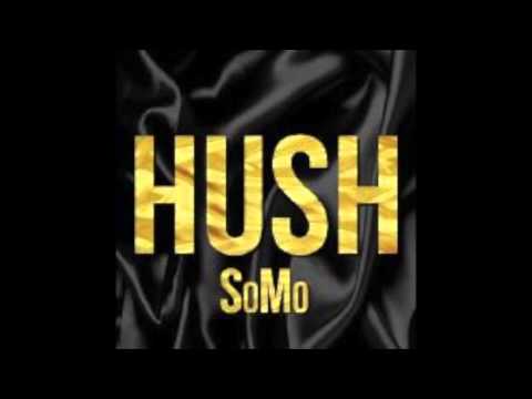 SoMo - Hush (Official Audio)