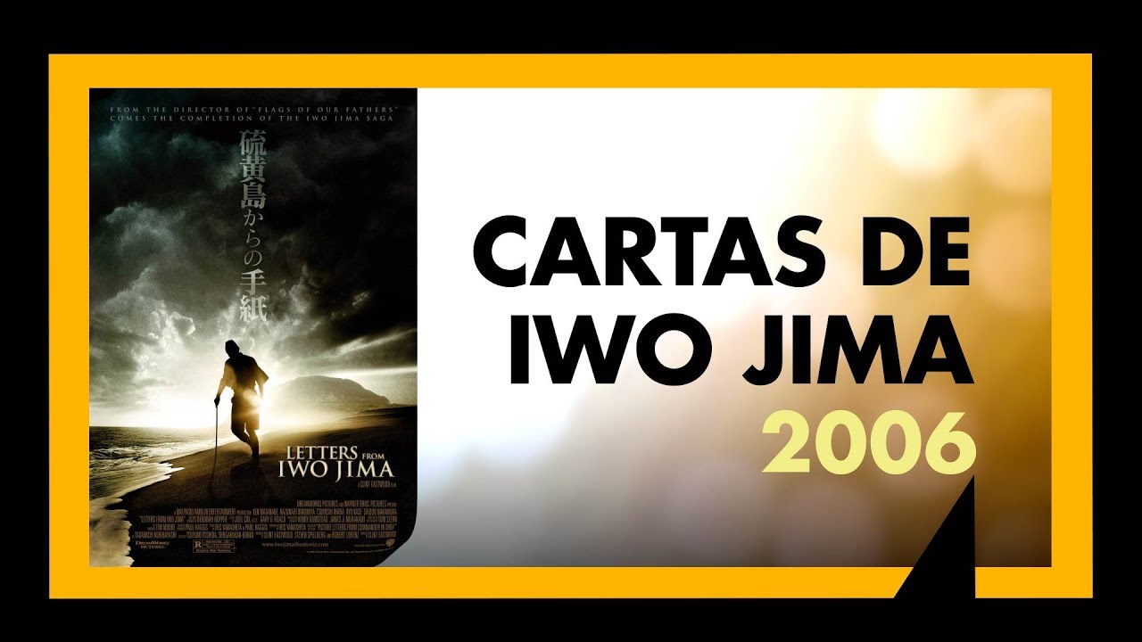 CARTAS DE IWO JIMA (2006) - ANÁLISE MEU TIO CINÉFILO #074