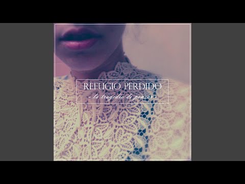 El Tiempo Vuelve - Refugio Perdido
